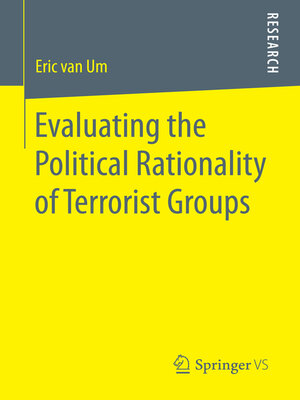 cover image of Evaluating the Political Rationality of Terrorist Groups